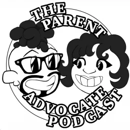 The Parent Advocate Podcast