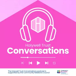 Holywell Trust Conversations Podcast artwork