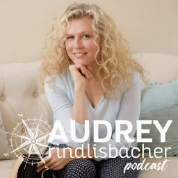 Audrey Rindlisbacher Podcast