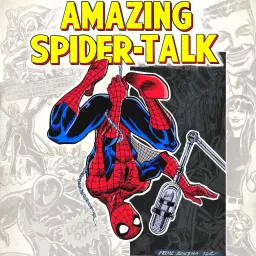 Podcasts Archives - Amazing Spider-Talk artwork