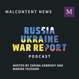 The Russia-Ukraine War Report Podcast artwork