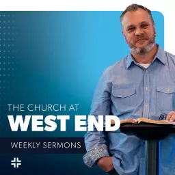 The Church at West End Podcast artwork