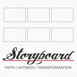 Storyboard: Faith | Witness | Transformation Podcast artwork