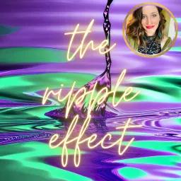 The Ripple Effect Podcast artwork