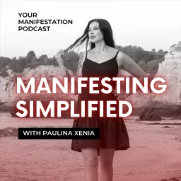 Manifesting Simplified Podcast artwork