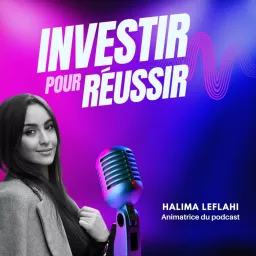 Investir pour réussir Podcast artwork