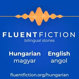 Fluent Fiction - Hungarian Podcast artwork