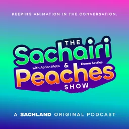 The Sachairi & Peaches Show with Adrian Mata & Emma Settles Podcast artwork
