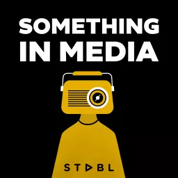 Something In Media Podcast artwork