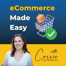 eCommerce Made Easy Podcast artwork