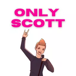 Only Scott Podcast artwork