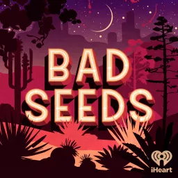 Bad Seeds Podcast artwork