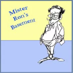 Mister Ron's Basement II Podcast artwork