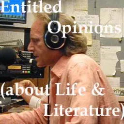 Entitled Opinions (about Life and Literature) Podcast artwork