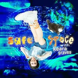 Safe Space with Keara Graves