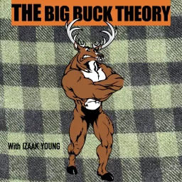 THE BIG BUCK THEORY Podcast artwork