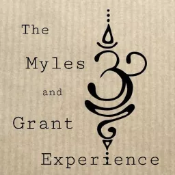 The Myles and Grant Experience Podcast artwork