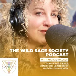 The Wild Sage Society Podcast w/ Marcie Walker artwork