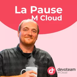 La pause M Cloud Podcast artwork