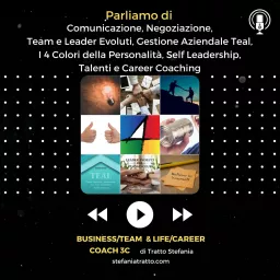 Coach 3C di Tratto Stefania - Business, Team e Career Coach Podcast artwork