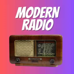 Modern Radio Podcast artwork