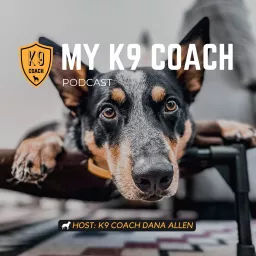 My K9 Coach Podcast artwork