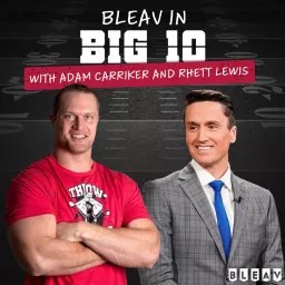 Bleav in Big 10 Podcast artwork