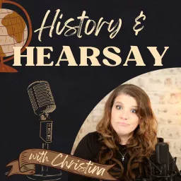 History and Hearsay Podcast artwork