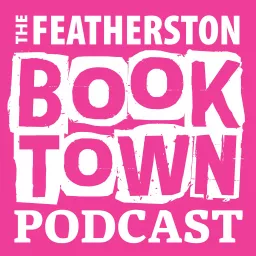 The Featherston Booktown Podcast artwork
