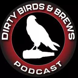 Dirty Birds and Brews: an Atlanta Falcons podcast artwork