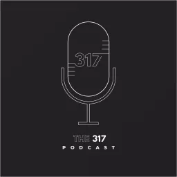 The 317 Podcast artwork