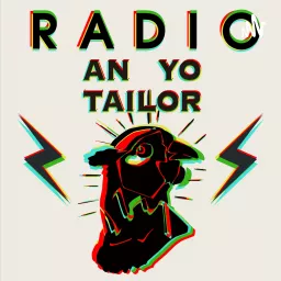 RADIO AN YO TAILOR Podcast artwork