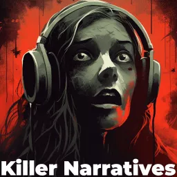 Killer Narratives Podcast artwork