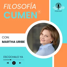 Filosofía CUMEN con Martha Uribe Podcast artwork