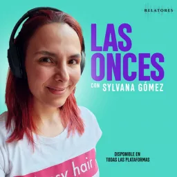 Las Onces con Sylvana Gómez Podcast artwork