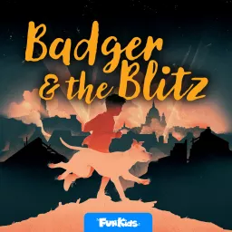 Badger and the Blitz Podcast artwork