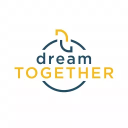 Dream Together Podcast artwork
