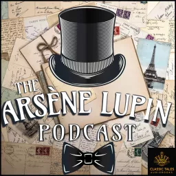 The Arsène Lupin Podcast artwork