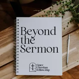 Beyond The Sermon Podcast artwork