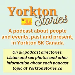Yorkton Stories Podcast artwork