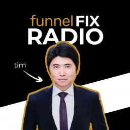 Funnel Fix Radio - Funnels, Traffic, Internet Marketing, Mindset