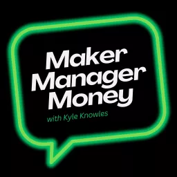 Maker Manager Money - First Business & Side Hustle Inspo