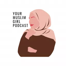 Your Muslim Girl Podcast artwork