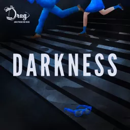 Darkness Podcast artwork