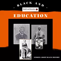 Black and Education Podcast artwork