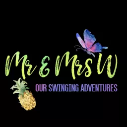 Mr & Mrs W Our Swinging Adventures Podcast artwork