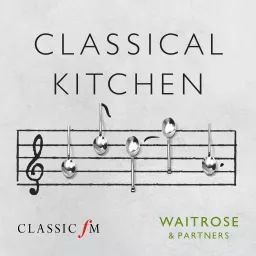 Classical Kitchen Podcast artwork