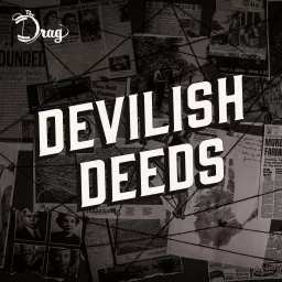 Devilish Deeds Podcast artwork