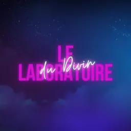 Le Laboratoire du Divin