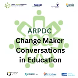 ARPDC Change Maker Conversations in Education Podcast artwork